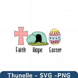 Faith Hope Easter Svg, Easter Day Svg, Faith Svg, Hope Svg, Easter Eggs Svg, the Easter Bunny Svg, Easter Day Gifts, Hap