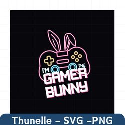 I am the Gamer Bunny Svg, Easter Day Svg, Easter Eggs Svg, Easter Game Svg, Gamer Svg, Gaming Svg, Bunny Game Controller