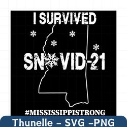 I Survived Snovid21 Mississippi Svg, Trending Svg, Snovid Svg, Quarantine Svg, Covid 19 Svg, Coronavirus Svg, Mississipp