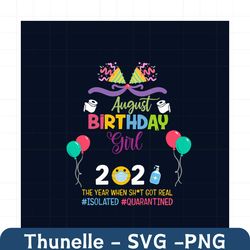 August Birthday Girl 2021 Svg, Birthday Svg, Birthday Girl Svg, August Birthday Svg, Born In August, 2021 Birthday Svg,