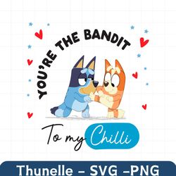 Bluey Wife You Are The Bandit To My Chilly SVG