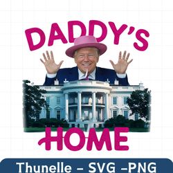 Daddys Home Trump White House PNG