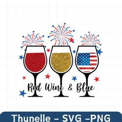 Red Wine Blue Png, Patriotic Wine Glass 4th Of July Png, Fourth Of July T Shirt Design, Independe