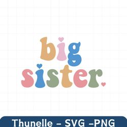 Big Sister SVG, Sister T-shirt Design, Sister Life PNG, Digital Download, Cricut Svg, Silhouette Cut File,Big Sister Cut