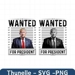 Bundle Wanted For President 2024 Png, Official Trump Mugshot, Mugshot Sublimation, August 24 2023, Trump Never Surrender