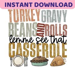 Turkey gravy beans and rolls lemme see that casserole instant download png