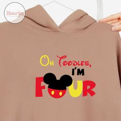 Oh Toodles, I'm FOUR Mickey Birthday Four SVG DXF Birthday Silhouette & Cricut Cut Files MM05  Personal and Commercial