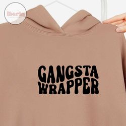 Gangsta Wrapper SVG PNG, Christmas Svg, Funny Christmas Svg, Funny Chrismas Shirt Svg, Funny Holiday Shirt Svg