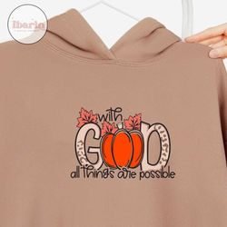 With God All Things Are Possible SVG, Thanksgiving SVG, Pumpkin SVG, Religious Svg, Png, Svg Files for Cricut, Sublimati