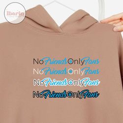 Cut Files Onlyfans SVG, No Friends Only Fans, Onlyfans SVG, Onlyfans png, Onlyfans Clipart, Onlyfans Cut File, Onlyfans