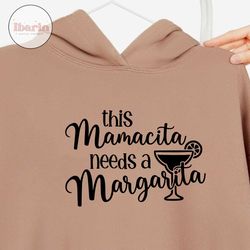 This Mamacita Needs A Margarita SVG, Margarita Svg, Funny Drinking Png, Cute Girls Night TShirt Graphic, Cinco De Mayo,