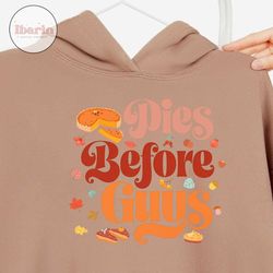 Pies Before Guys Sublimation PNG, Fall sublimation, Fall png, Autumn sublimation, Thanksgiving sublimation, Pumpkin subl