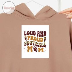 Loud and proud football mom PNG SVG, Retro Football SVG Bundle