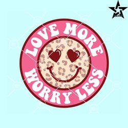 Love more worry less smiley svg, love more worry less svg, leopard print smiley svg