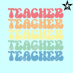 Retro stacked teacher svg, Teacher Appreciation svg, Educator svg, Back to School svg, Teaching svg