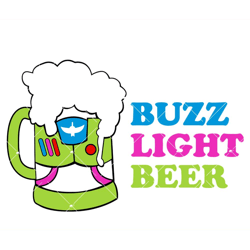 Buzz Light Beer Svg, Buzz Lightyear Svg, Toy Story Beer Svg