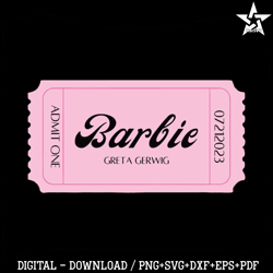 Barbie Movie Ticket Greta Gerwig SVG Cutting Digital File