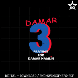 Damar 3 Praying For Damar Hamlin Svg Graphic Designs Files.