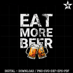 Eat More Beer Svg Cutting File For Personal Commercial Uses 1.