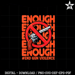 End Gun Violence Gun Control Best SVG Cutting Digital Files.