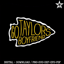 Go Taylors Boyfriend Swelce 87 SVG Cutting Digital File