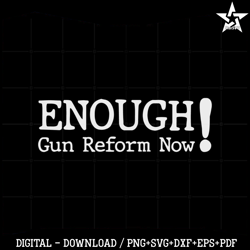 Gun Reform Now Gun Control Now SVG Graphic Designs Files