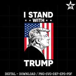 I Stand With Trump American Flag Trump Fans SVG Cutting Files