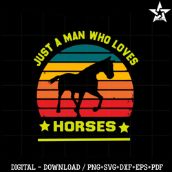 Just A Man Who Loves Horses Retro Horseshoe Svg Cutting Files 1
