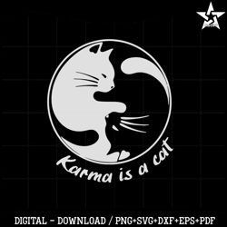 karma is a cat me and karma vibe like that svg cutting files