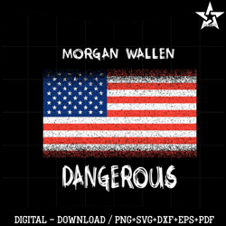 Morgan Wallen Dangerous Flag Svg Graphic Designs Files