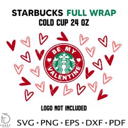 Be My Valentine Starbucks Coffee Svg, Valentine's Day Svg, Cricut,  Vector Cut File