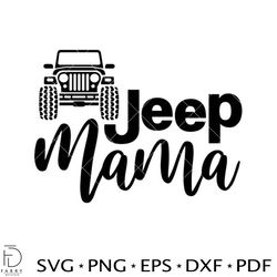 Jeep Mama Svg, Offroad Svg, Outdoors Svg, Outdoor Life Svg, Cricut, Cut File