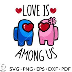 Love is Among Us Svg, Valentine's Day Svg, Valentine Svg, Among Imposter Svg, Cricut, Vector Cut File