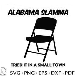 Alabama Slamma Tried It Small Town SVG Digital Cricut File