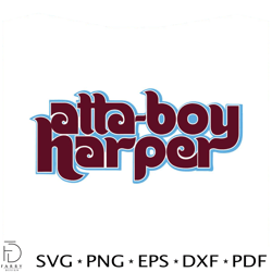 Atta Boy Harper Philly Baseball SVG Cutting Digital File