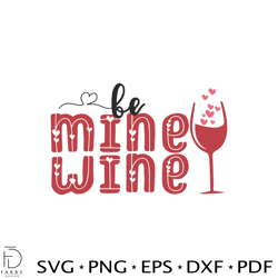 Be Mine Wine Valentines Wine Svg Graphic Designs Files
