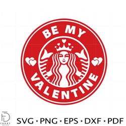 be my valentine venti cup decal svg graphic designs files
