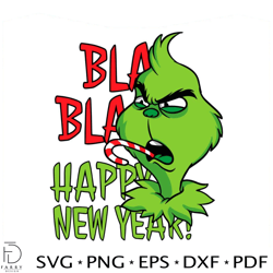 Bla Bla Happy New Year Grinch SVG