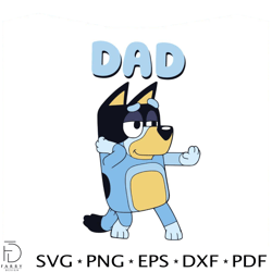 Bluey Dad Happy Fathers Day Svg For Cricut Sublimation Files