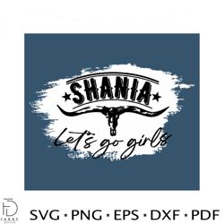 Bull Skull Shania Country Western Lets Go Girl SVG Cutting File