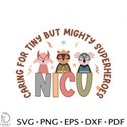 Caring For Tiny But Mighty Superheroes SVG