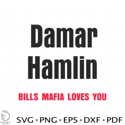 Damar Hamlin Bills Mafia Loves You Svg Graphic Designs Files