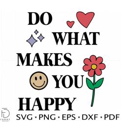 do what makes you happy hoodie svg designs for shirts