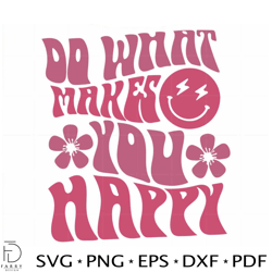do what makes you happy hoodie svg files for cricut