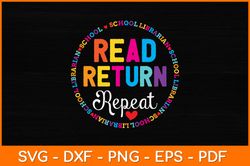 Read Return Repeat School Librarian Svg Design