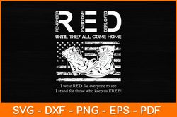 Red Friday Military Until They Come Home My Soldier US Flag Svg Design