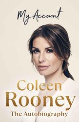 My Account: The official autobiography by Coleen Rooney
