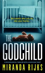 The Godchild : a psychological thriller with a shocking twist Kindle Edition – by Miranda Rijks (Author)