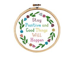 Motivation Quote cross stitch pattern, Flower Wreath cross stitch: Stay Positive and Good Things Will Happen