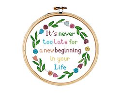 Motivation Quote cross stitch pattern, Flower Wreath xstitch with motivation quote: It's never too late